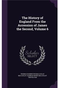 History of England From the Accession of James the Second, Volume 6