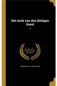 Het werk van den Heiligen Geest; 3