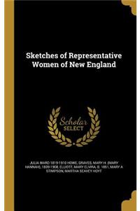 Sketches of Representative Women of New England