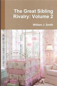 The Great Sibling Rivalry: Volume 2