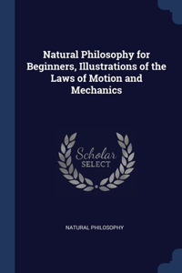 NATURAL PHILOSOPHY FOR BEGINNERS, ILLUST