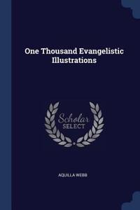 One Thousand Evangelistic Illustrations