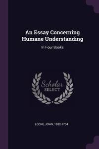 An Essay Concerning Humane Understanding