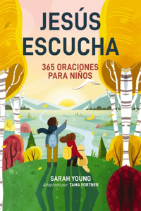 Jesús Escucha: 365 Oraciones Para Niños