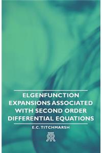 Elgenfunction Expansions Associated with Second Order Differential Equations