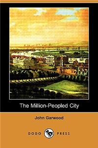 Million-Peopled City (Dodo Press)