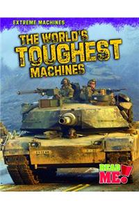The World's Toughest Machines