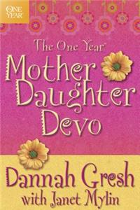 One Year Mother-Daughter Devotional, The