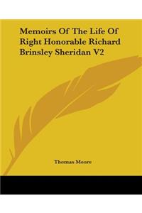 Memoirs Of The Life Of Right Honorable Richard Brinsley Sheridan V2
