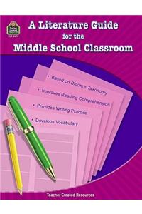 A Literature Guide for the Middle School Classroom