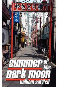 Summer of the Dark Moon