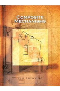 Composite Mechanisms