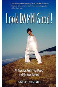 Look Damn Good