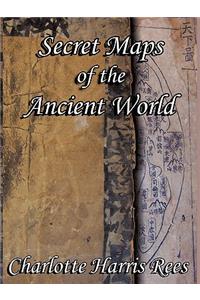 Secret Maps of the Ancient World