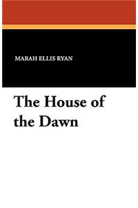 House of the Dawn