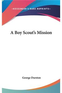 A Boy Scout's Mission