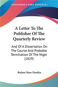 Letter To The Publisher Of The Quarterly Review