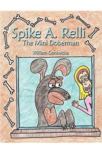 Spike A. Relli