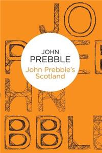 John Prebble's Scotland