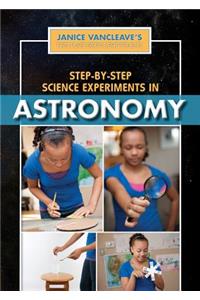 Step-By-Step Science Experiments in Astronomy