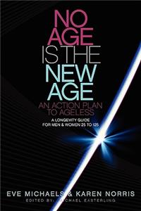 No Age Is The New Age