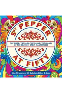Sgt. Pepper at Fifty