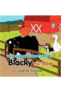 The Grand Adventures of Blacky the Cow