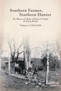 Southern Farmer, Southern Hunter