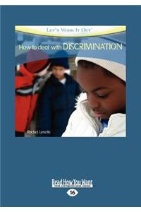 How to Deal with Discrimination (Let's Work It Out) (Large Print 16pt)