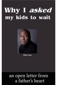 Why I Asked My Kids to Wait