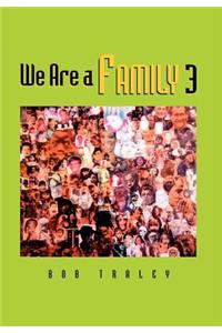 We Are a Family 3