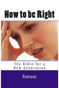 How to be Right