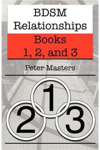 BDSM Relationships - Books 1, 2, and 3