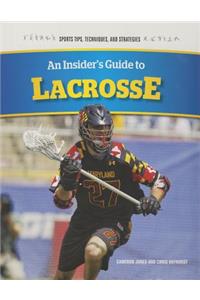 Insider's Guide to Lacrosse