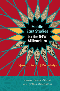 Middle East Studies for the New Millennium