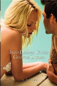 Into Deeper Water