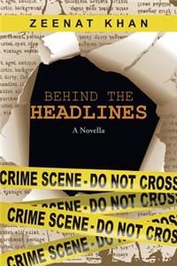 Behind the Headlines