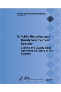 5. Public Reporting as a Quality Improvement Strategy