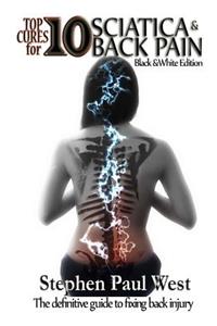 Top Ten Cures for Sciatica and Back Pain