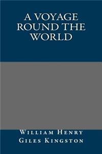 A Voyage Round the World