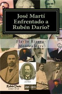 Jose Marti Enfrentado a Ruben Dario?