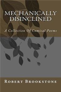 Mechanically Disinclined