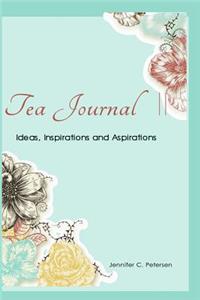 Tea Journal - A Tea Lover's Diary II