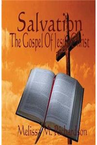 Salvation The Gospel Of Jesus Christ