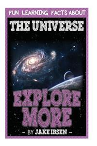 Explore More: Fun Learning Facts about Universe: Illustrated Fun Learning for Kids