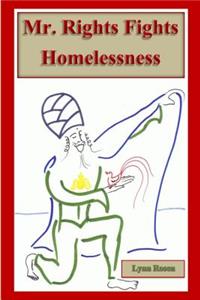 Mr. Rights Fights Homelessness