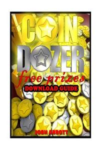 Coin Dozer Free Prizes Download Guide