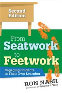 From Seatwork to Feetwork