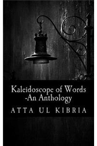 Kaleidoscope of Words -An Anthology