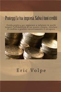 Proteggi la tua impresa. Salva i tuoi crediti
